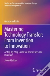 Mastering Technology Transfer: From Invention To Innovation