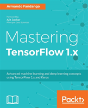 Mastering Tensorflow 1.X - Preview