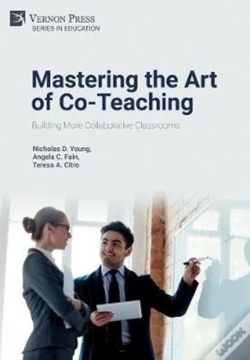 Capa do artigo Mastering The Art Of Co-Teaching: Building More Collaborative Classrooms
