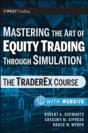 Mastering The Art Of Equity Trading Through Simulation, + Web-Based Software - Preview