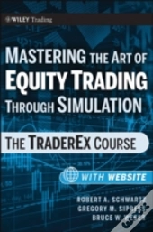 Mastering The Art Of Equity Trading Through Simulation, + Web-Based Software