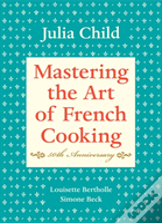 Mastering The Art Of French Cooking
