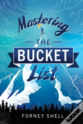 Mastering The Bucket List