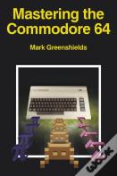 Mastering The Commodore 64