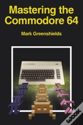 Mastering The Commodore 64