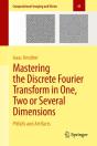 Mastering The Discrete Fourier Transform In One, Two Or Several Dimensions - Preview