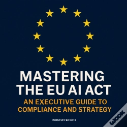 Capa do artigo Mastering The Eu Ai Act
