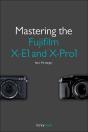Mastering The Fujifilm X-E1 And X-Pro1 - Preview