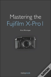 Capa do artigo Mastering The Fujifilm X-Pro 1