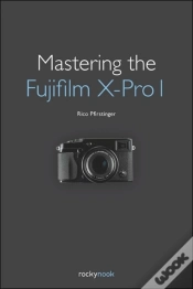 Capa do artigo Mastering The Fujifilm Xâ€“Pro 1