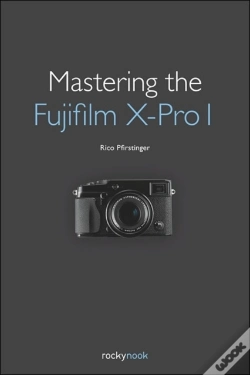 Capa do artigo Mastering The Fujifilm Xâ€“Pro 1