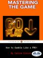 Mastering The Game - Preview