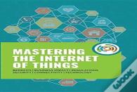Mastering The Internet Of Things