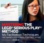 Mastering The Lego Serious Play Method - Preview