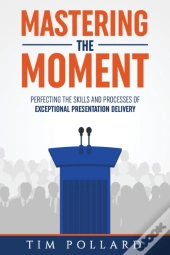 Mastering The Moment