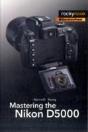 Mastering The Nikon D5000 - Preview
