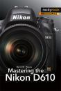 Mastering The Nikon D610 - Preview