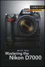 Mastering The Nikon D7000 - Preview