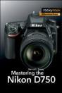 Mastering The Nikon D750 - Preview