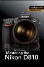 Mastering The Nikon D810 - Preview