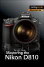 Mastering The Nikon D810 - Preview