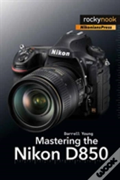 Capa do artigo Mastering The Nikon D850