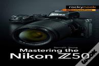 Mastering The Nikon Z50