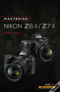 Capa do artigo Mastering The Nikon Z6 Ii / Z7 Ii