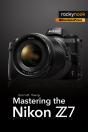 Mastering The Nikon Z7 - Preview