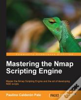 Mastering The Nmap Scripting Engine