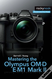 Capa do artigo Mastering The Olympus Om-D E-M1 Mark Ii