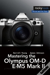 Capa do artigo Mastering The Olympus Om-D E-M5 Mark Ii