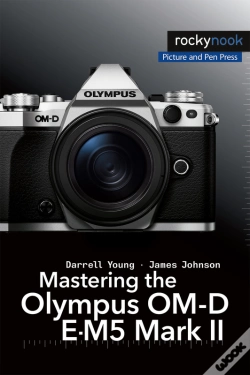 Capa do artigo Mastering The Olympus Om-D E-M5 Mark Ii