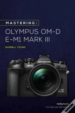 Capa do artigo Mastering The Olympus Omd Em1 Mark Iii