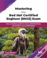 Mastering The Red Hat Certified Engineer (Rhce) Exam
