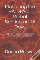 Mastering The Sat & Act Verbal Sections In 15 Days