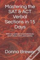 Mastering The Sat & Act Verbal Sections In 15 Days