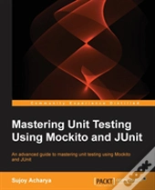 Mastering Unit Testing Using Mockito And