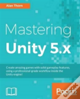 Mastering Unity 5.X