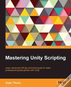 Capa do artigo Mastering Unity Scripting