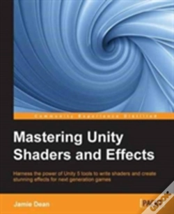 Capa do artigo Mastering Unity Shaders And Effects