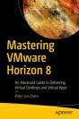 Mastering Vmware Horizon 8 - Preview