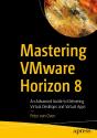 Mastering Vmware Horizon 8 - Preview