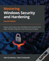 Mastering Windows Security And Hardening
