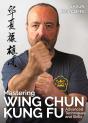 Mastering Wing Chun Kung Fu - Preview
