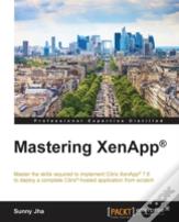 Mastering Xenapp