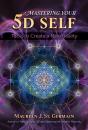 Mastering Your 5d Self - Preview