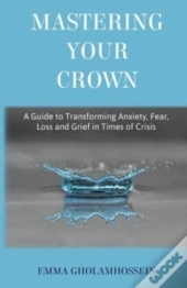 Mastering Your Crown