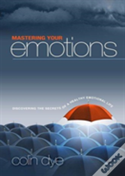 Mastering Your Emotions
