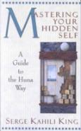 Mastering Your Hidden Self